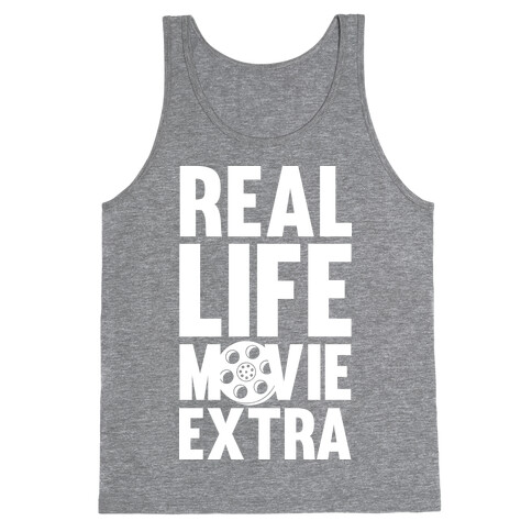 Real Life Movie Extra Tank Top