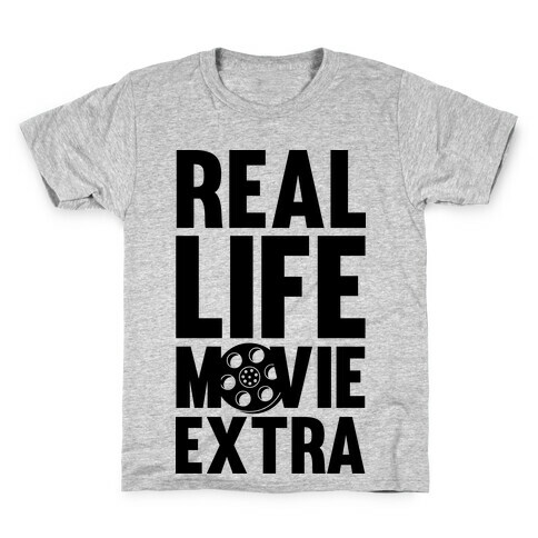 Real Life Movie Extra Kids T-Shirt