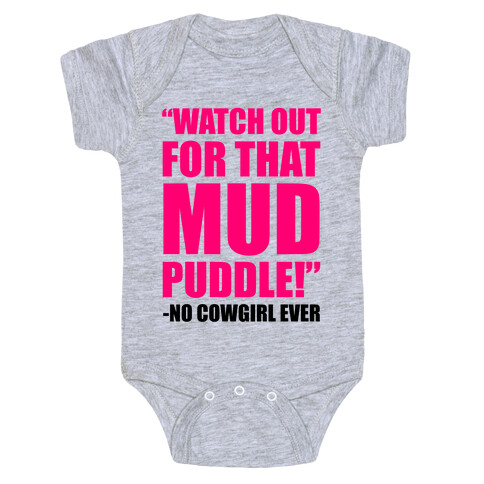 Watch Out For That Mud Puddle Baby One-Piece