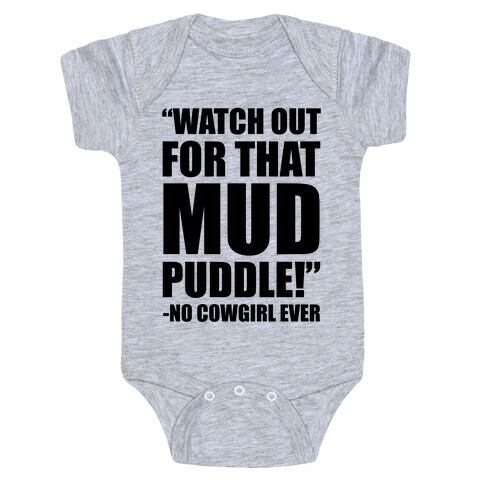 Watch Out For That Mud Puddle Baby One-Piece