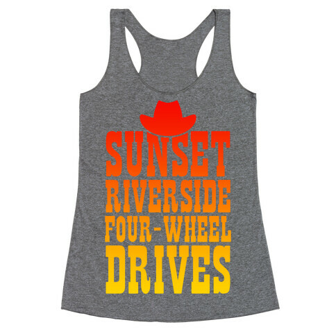 Sunset Riverside Four Wheel Drives Racerback Tank Top