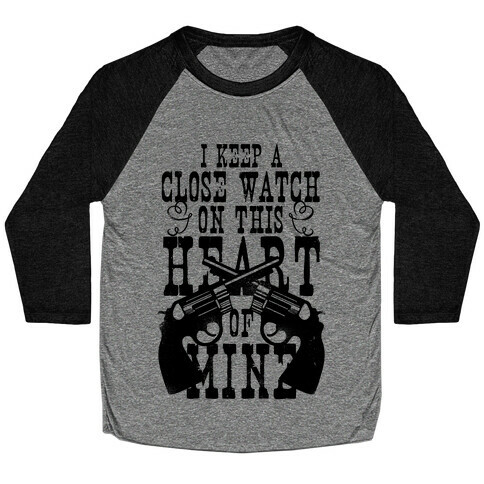 I Keep A Close Watch On This Heart Of Mine Baseball Tee