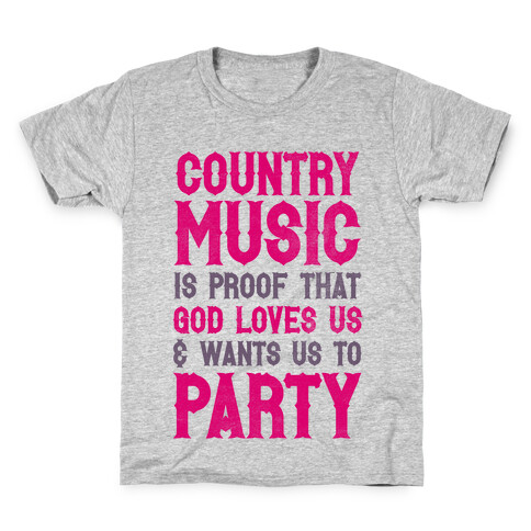 Proof That God Loves Us & Wants Us To Party Kids T-Shirt