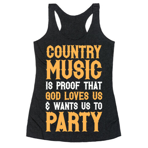 Proof That God Loves Us & Wants Us To Party (White Ink) Racerback Tank Top
