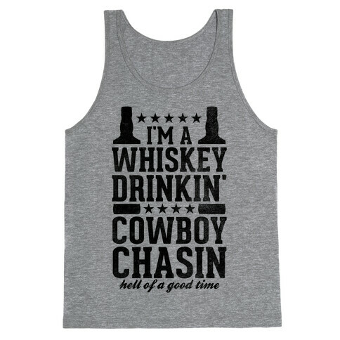 Whiskey Drinkin' Cowboy Chasin Hell of a Good Time Tank Top