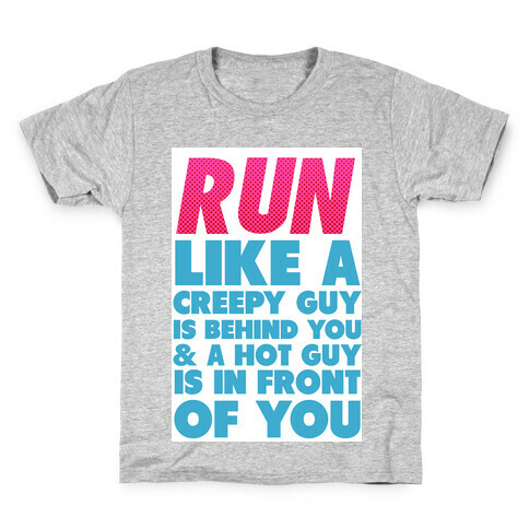 Run Like There's a Creepy Guy Behind You Kids T-Shirt