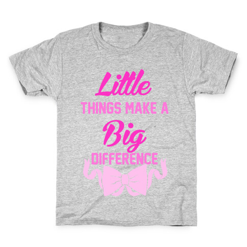 Little Things Make A Big Difference Kids T-Shirt