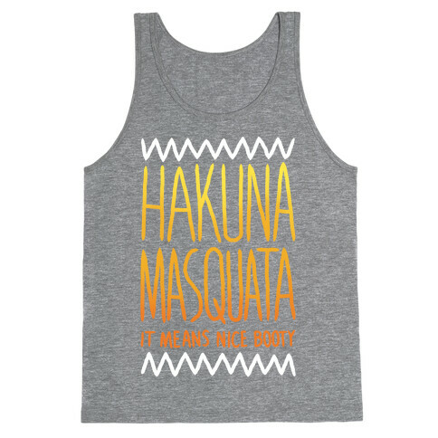 Hakuna Masquata Tank Top