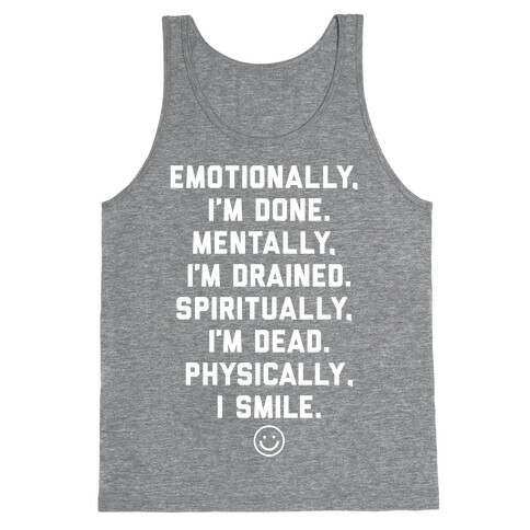Physically I Smile Tank Top