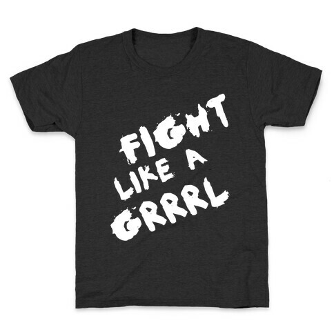 Fight Like a Grrrl Kids T-Shirt