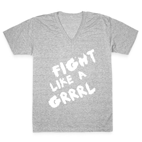 Fight Like a Grrrl V-Neck Tee Shirt