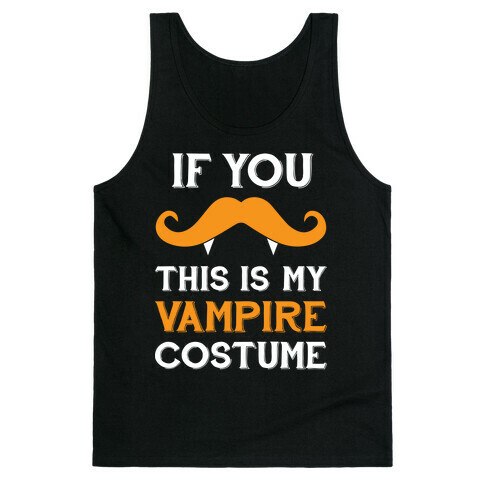 This My Vampire Costume (If You Mustache) Tank Top