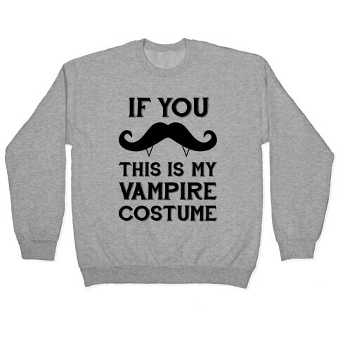 This Is My Vampire Costume Pullover