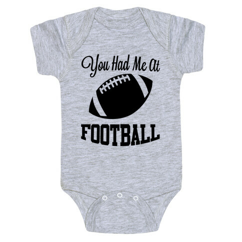 You Had Me At Football Baby One-Piece