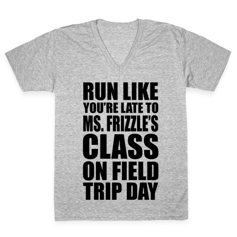 Run Like You're Late To Ms. Frizzle's Class On Field Trip Day V-Neck Tee Shirt