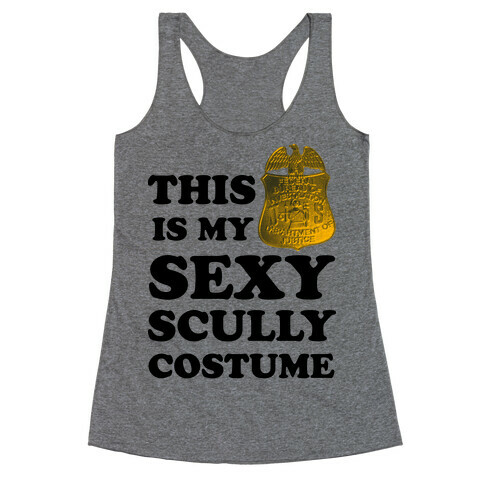 This Is My Sexy Scully Costume Racerback Tank Top