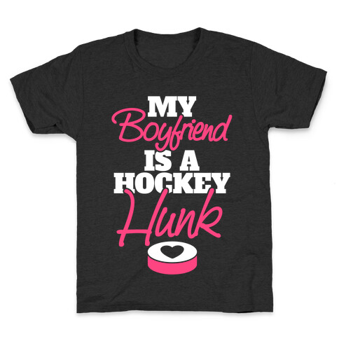 My Boyfriend Is A Hockey Hunk Kids T-Shirt