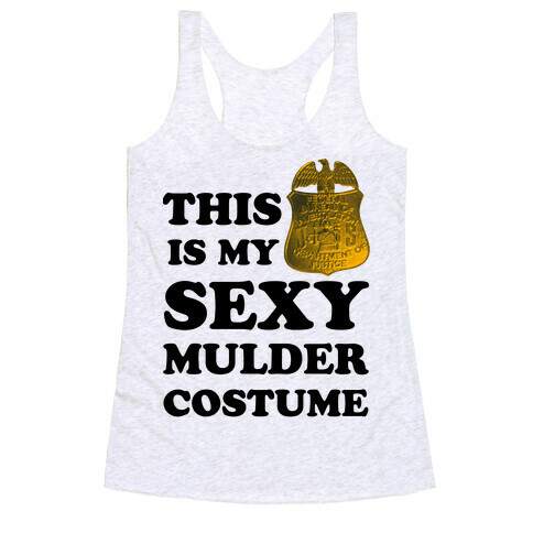 This Is My Sexy Mulder Costume Racerback Tank Top