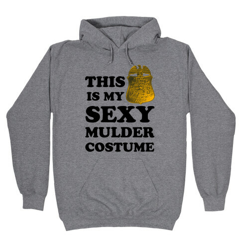This Is My Sexy Mulder Costume Hooded Sweatshirt