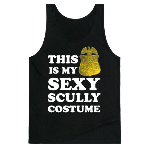 This Is My Sexy Scully Costume (White Ink) Tank Top