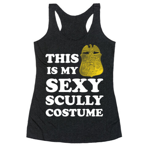 This Is My Sexy Scully Costume (White Ink) Racerback Tank Top