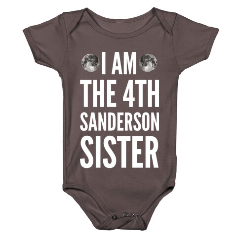 I Am The 4th Sanderson Sister Baby One-Piece