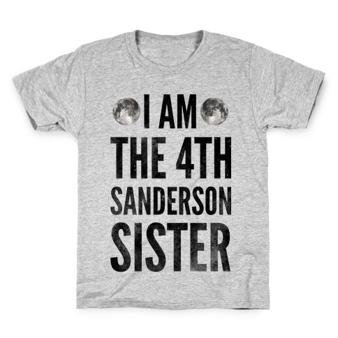 I Am The 4th Sanderson Sister Kids T-Shirt