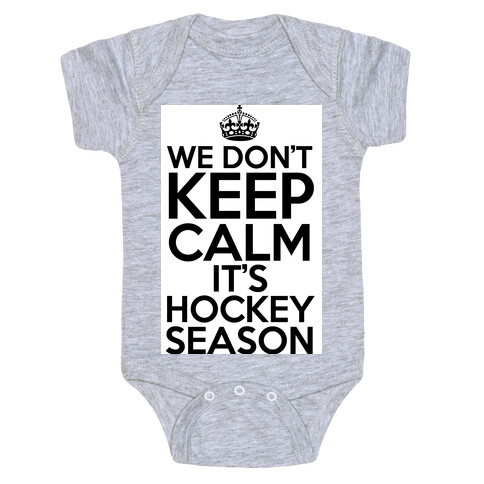 We Don't Keep Calm It's Hockey Season Baby One-Piece