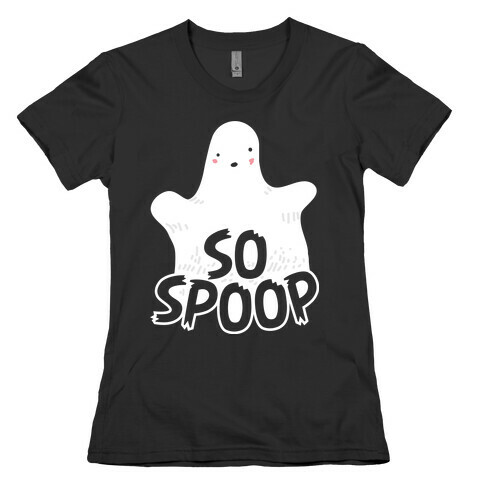 So Spoop Womens T-Shirt