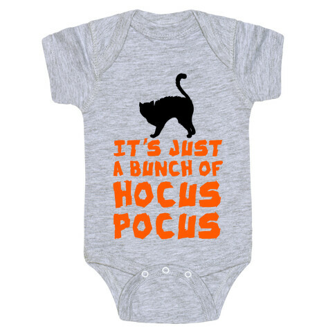It's Just A Bunch of Hocus Pocus Baby One-Piece