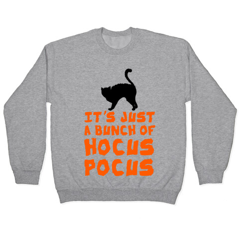 It's Just A Bunch of Hocus Pocus Pullover