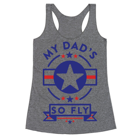 My Dad's So Fly Racerback Tank Top