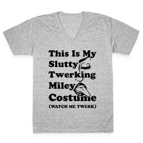 This Is My Slutty Twerking Miley Costume V-Neck Tee Shirt