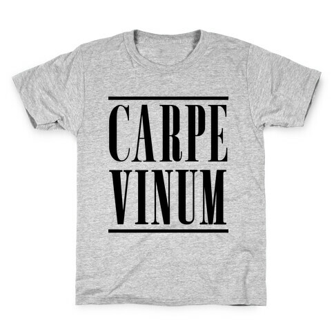 Carpe Vinum Seize the Wine Kids T-Shirt