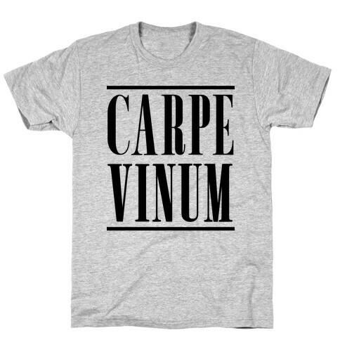 Carpe Vinum Seize the Wine T-Shirt