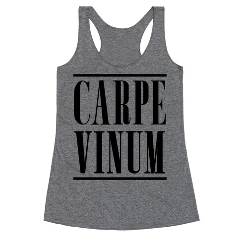 Carpe Vinum Seize the Wine Racerback Tank Top