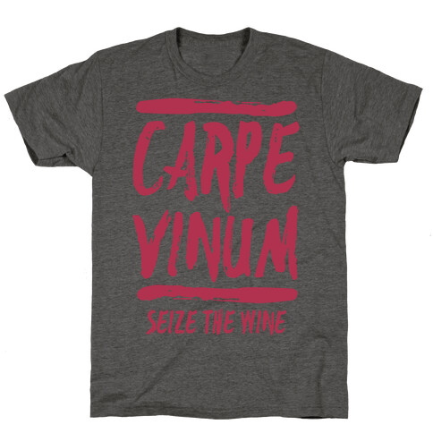 Carpe Vinum Seize the Wine T-Shirt