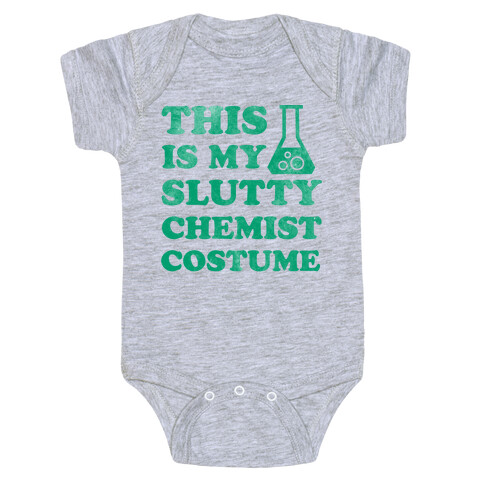 This is My Slutty Chemist Costume Baby One-Piece