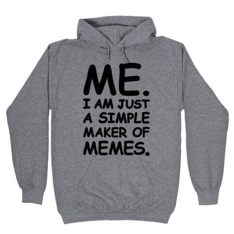 Simple Meme Maker  Hooded Sweatshirt