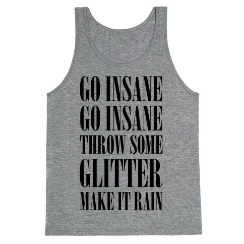 Go Insane Go Insane Throw Some Glitter Make It Rain Tank Top