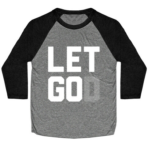 Let God Baseball Tee