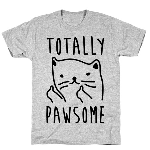 Totally Pawsome T-Shirt