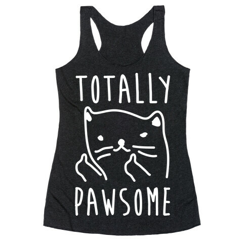 Totally Pawsome Racerback Tank Top