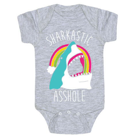 Sharkastic Asshole Baby One-Piece