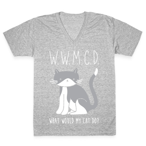 What Would My Cat Do? V-Neck Tee Shirt