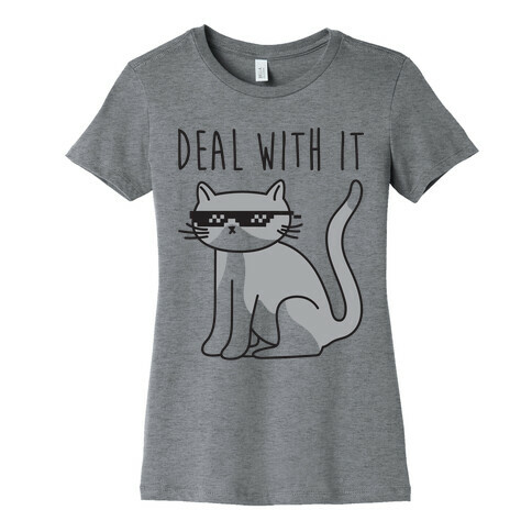 Deal With It Cat Womens T-Shirt