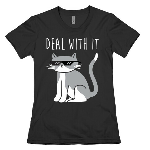 Deal With It Cat Womens T-Shirt