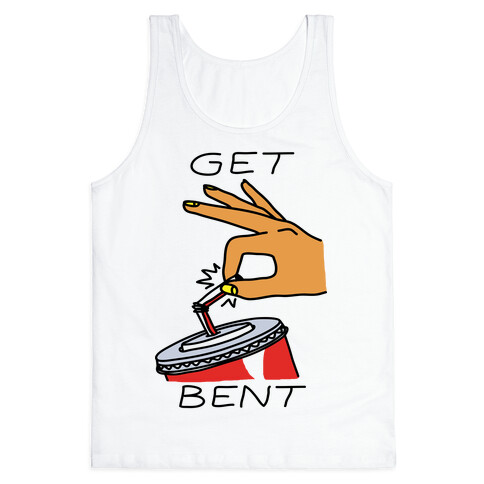 Get Bent Tank Top