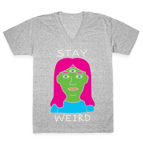 Stay Weird V-Neck Tee Shirt