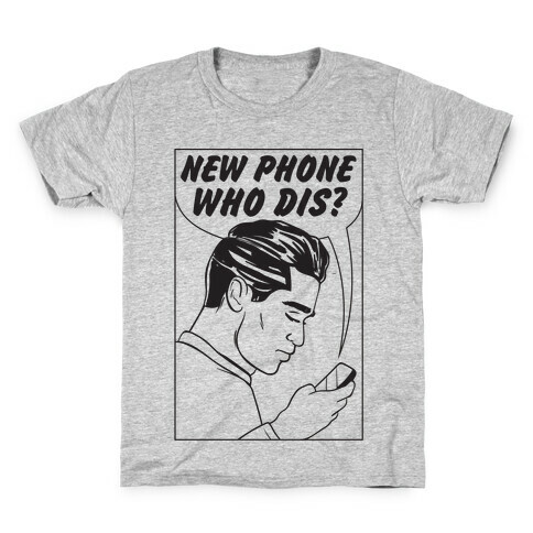 New Phone Who Dis Kids T-Shirt